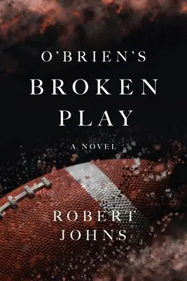 La pièce brisée d'O'Brien - O'Brien's Broken Play