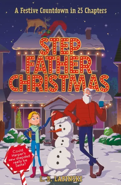 Stepfather Christmas - Un compte à rebours festif en 25 chapitres - Stepfather Christmas - A Festive Countdown Story in 25 Chapters