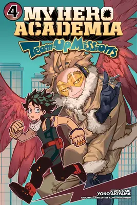 My Hero Academia : Team-Up Missions, Vol. 4 - My Hero Academia: Team-Up Missions, Vol. 4