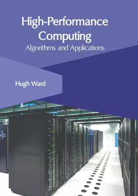 Calcul à haute performance : Algorithmes et applications - High-Performance Computing: Algorithms and Applications