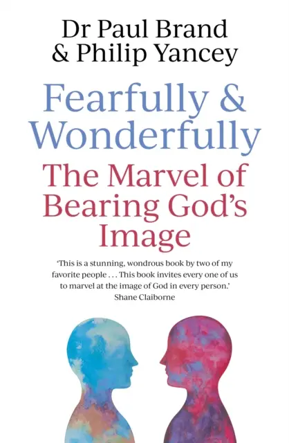 Fearfully and Wonderfully - L'émerveillement de porter l'image de Dieu - Fearfully and Wonderfully - The marvel of bearing God's image