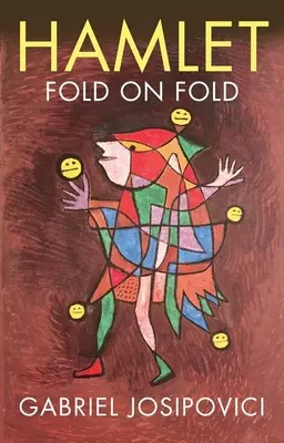 Hamlet : Pli sur pli - Hamlet: Fold on Fold