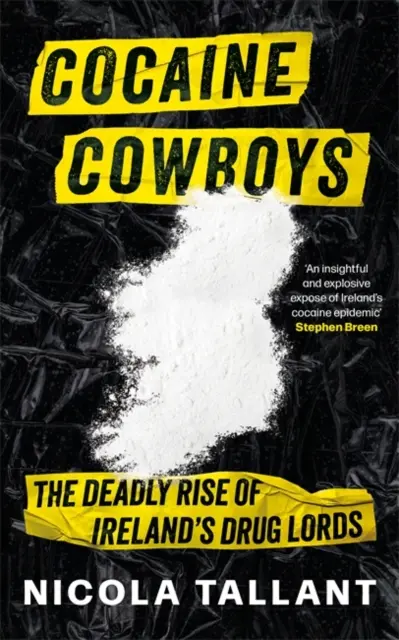 Cocaïne Cowboys - L'ascension meurtrière des barons de la drogue en Irlande - Cocaine Cowboys - The Deadly Rise of Ireland's Drug Lords