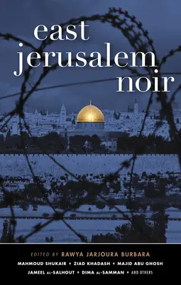 Jérusalem Est Noir - East Jerusalem Noir