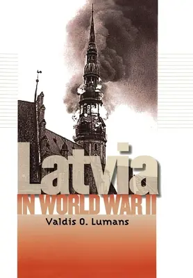 La Lettonie pendant la Seconde Guerre mondiale - Latvia in World War II
