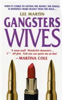 Les femmes de gangsters - Gangsters Wives