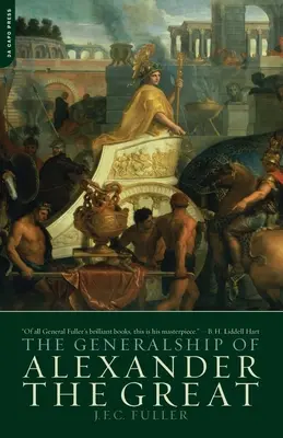 Les qualités de général d'Alexandre le Grand - The Generalship of Alexander the Great