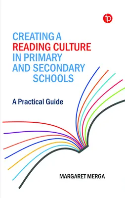 Créer une culture de la lecture dans les écoles primaires et secondaires : Guide pratique - Creating a Reading Culture in Primary and Secondary Schools: A Practical Guide