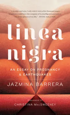 Linea Nigra : Un essai sur la grossesse et les tremblements de terre - Linea Nigra: An Essay on Pregnancy and Earthquakes