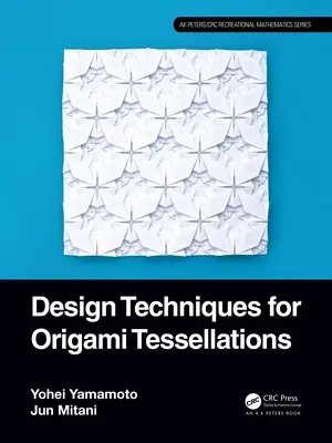 Techniques de conception de tessellations en origami - Design Techniques for Origami Tessellations