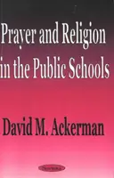 La prière et la religion dans les écoles publiques - Prayer & Religion in the Public Schools