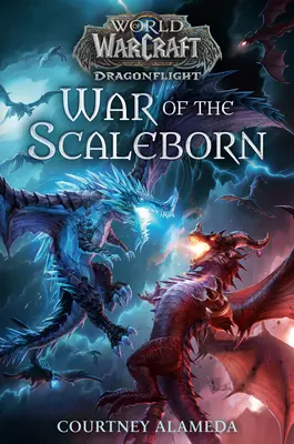 La guerre des Scaleborn (World of Warcraft : Dragonflight) - War of the Scaleborn (World of Warcraft: Dragonflight)