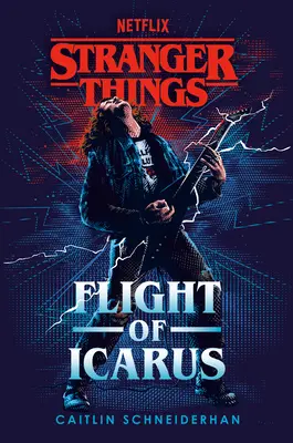 Des choses plus étranges : Le vol d'Icare - Stranger Things: Flight of Icarus