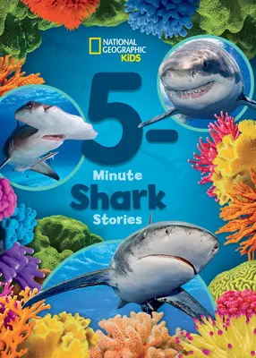 National Geographic Kids : Histoires de requins en 5 minutes - National Geographic Kids 5-Minute Shark Stories