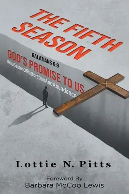 La cinquième saison : La promesse de Dieu - The Fifth Season: God's Promise to Us