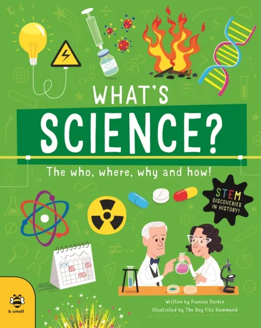 Qu'est-ce que la science ? - Qui, où, pourquoi et comment ! - What's Science? - The Who, Where, Why and How!