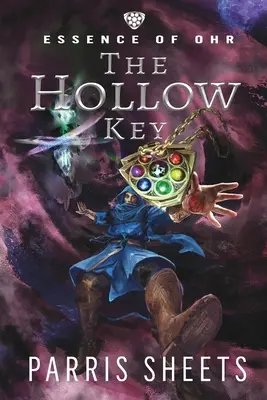 La clé creuse : Une aventure fantastique pour jeunes adultes - The Hollow Key: A Young Adult Fantasy Adventure