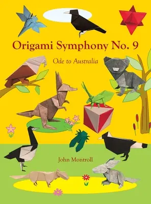 Origami Symphonie n° 9 : Ode à l'Australie - Origami Symphony No. 9: Ode to Australia