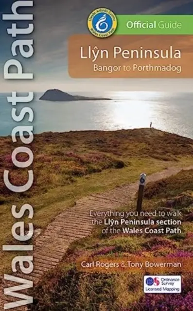 Guide officiel du sentier côtier du Pays de Galles de la péninsule de Llyn - De Bangor à Porthmadog - Llyn Peninsula Wales Coast Path Official Guide - Bangor to Porthmadog