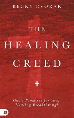 Le Credo de la guérison - The Healing Creed