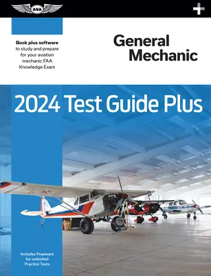 2024 General Mechanic Test Guide Plus : La méthode révolutionnaire pour inverser durablement la résistance à l'insuline dans les cas de diabète de type 2, de diabète de type 5 et de diabète de type 2 et de diabète de type 2. - 2024 General Mechanic Test Guide Plus: Paperback Plus Software to Study and Prepare for Your Aviation Mechanic FAA Knowledge Exam