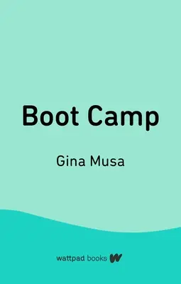 Camp d'entraînement - Boot Camp