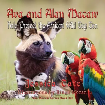 Ava et Alan Macaw aident à protéger la tanière du chien sauvage africain - Ava and Alan Macaw Help Protect the African Wild Dog Den