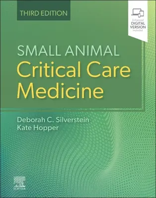 Médecine des soins intensifs pour petits animaux - Small Animal Critical Care Medicine