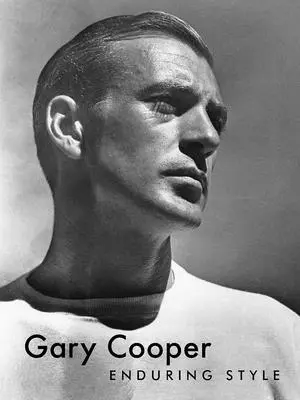 Gary Cooper : Un style durable - Gary Cooper: Enduring Style