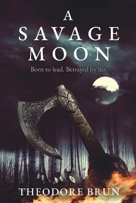 Une lune sauvage : Volume 4 - A Savage Moon: Volume 4