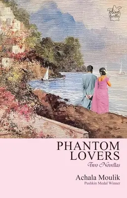 Les amants fantômes - Deux nouvelles - Phantom Lovers - Two Novellas