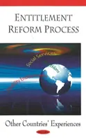 Processus de réforme des droits - Expériences d'autres pays - Entitlement Reform Process - Other Countries' Experiences