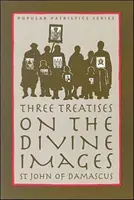 Trois traités sur l'image divine - Three Treatises on the Divine Image