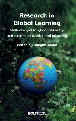 Recherche sur l'apprentissage global : Méthodologies pour l'éducation à la citoyenneté mondiale et au développement durable - Research in Global Learning: Methodologies for global citizenship and sustainable development education
