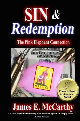 Péché et rédemption : Le lien avec l'éléphant rose - Sin & Redemption: The Pink Elephant Connection
