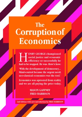 La corruption de l'économie : 2e édition - The Corruption of Economics: 2nd Edition
