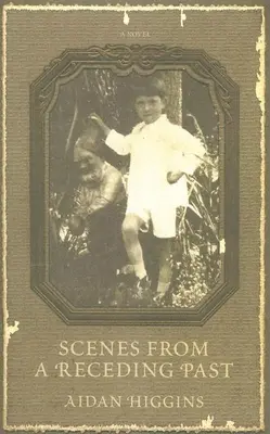 Scènes d'un passé en recul - Scenes from a Receding Past