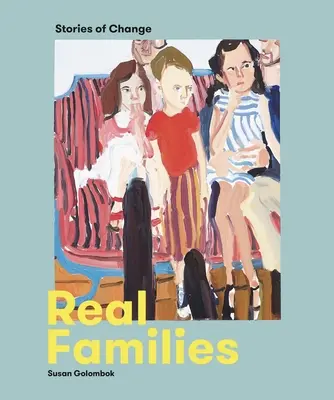 Les vraies familles : Histoires de changement - Real Families: Stories of Change