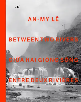 Mon L entre deux rivières - An-My L Between Two Rivers