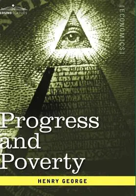 Progrès et pauvreté - Progress and Poverty