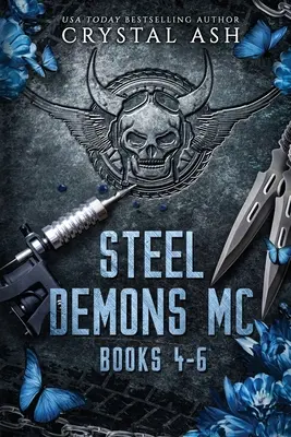 Steel Demons MC : Livres 4-6 - Steel Demons MC: Books 4-6