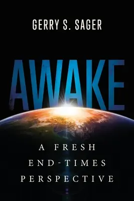 Awake : Une nouvelle perspective sur la fin des temps - Awake: A Fresh End-Times Perspective