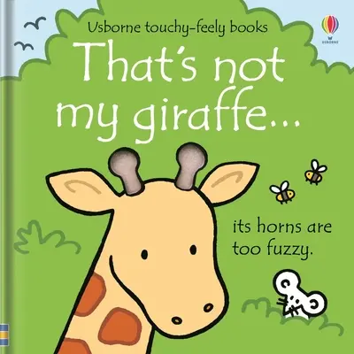 Ce n'est pas ma girafe... - That's Not My Giraffe...