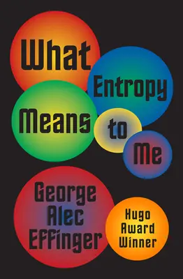 Ce que l'entropie signifie pour moi - What Entropy Means to Me