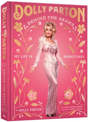 Derrière les coutures : Ma vie en strass - Behind the Seams: My Life in Rhinestones