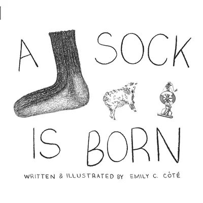 Une chaussette est née - A Sock Is Born