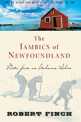 Les Iambiques de Terre-Neuve : Notes d'un rivage inconnu - The Iambics of Newfoundland: Notes from an Unknown Shore