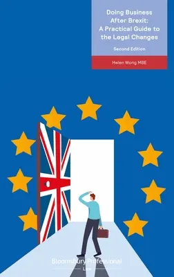 Faire des affaires après le Brexit : Un guide pratique des changements juridiques - Doing Business After Brexit: A Practical Guide to the Legal Changes