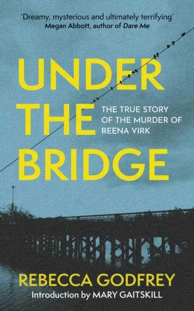 Sous le pont - L'histoire vraie du meurtre de Reena Virk - Under the Bridge - The True Story of the Murder of Reena Virk