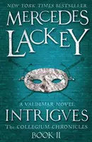 Chroniques du Collegium, Vol. 2 - Intrigues - Collegium Chronicles, Vol. 2 - Intrigues
